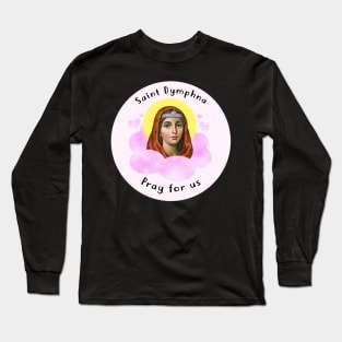 Saint Dymphna Long Sleeve T-Shirt
